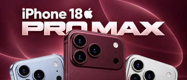 iPhone 18 Pro Max